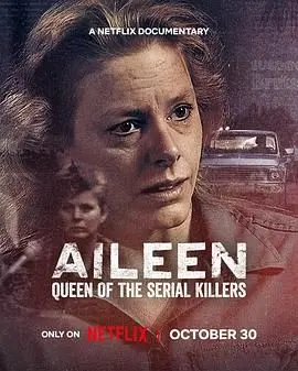 《艾琳：连环杀手女王》：真实罪案的黑暗剖析与人性深渊的极致探索，揭秘冷血女魔头的崛起之路